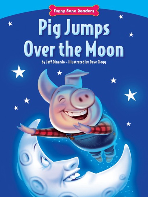 Title details for Pig Jumps Over the Moon by Jeff Dinardo - Available